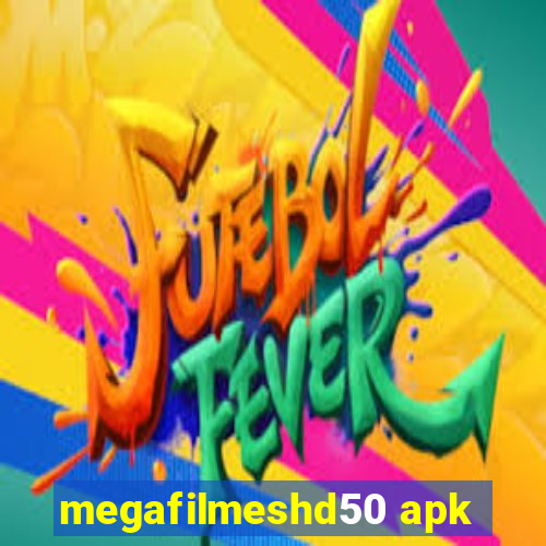 megafilmeshd50 apk